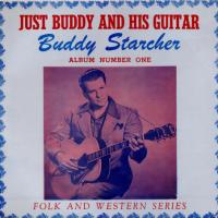 Buddy Starcher - Just Buddy And His Guitar